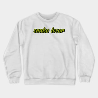 snake lover Crewneck Sweatshirt